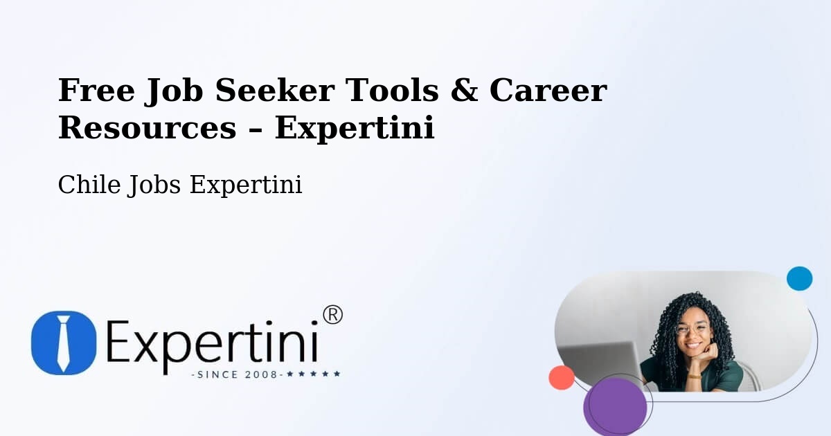 Free Job Seeker Tools & Career Resources – Quinta De Tilcoco - Quinta De Tilcoco, Chile Jobs Expertini